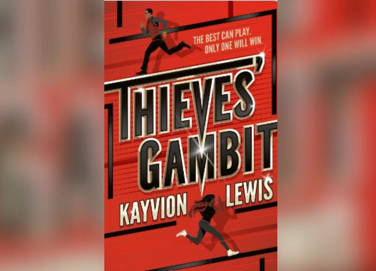 Picture of book cover with the text, "Thieves Gambit by Kayvion Lewis - the best can play only one will win"